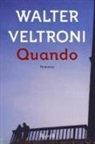 Walter Veltroni - Quando