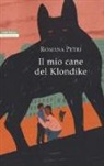 Romana Petri - Il mio cane del Klondike
