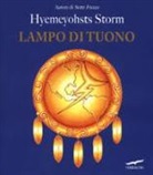 Hyemeyohsts Storm - Lampo di tuono