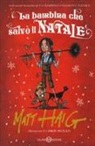 Matt Haig, C. Mould - La bambina che salvò il Natale