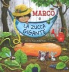 Alan C. Fox, Eefje Kuijl - Marco e la zucca gigante