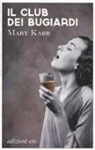 Mary Karr - Il club dei bugiardi