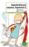 Teresa Broseta, Antoni Cabo Sánchez-Rico - Supermara, superheroína por sorpresa