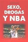 Antonio Gil García - Sexo, drogas y NBA