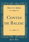 Honoré de Balzac - Contes de Balzac (Classic Reprint)