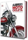 El libro de la motocicleta . La guía histórica visual definitiva