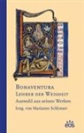Bonaventura, Mariann Schlosser, Marianne Schlosser - Bonaventura - Lehrer der Weisheit