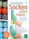 Rohn Strong, Heidemarie Nedwid - Stylische Socken selbst häkeln
