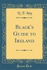 R. T. Lang - Black's Guide to Ireland (Classic Reprint)