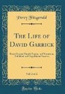 Percy Fitzgerald - The Life of David Garrick, Vol. 2 of 2