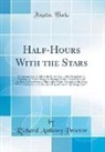 Richard Anthony Proctor - Half-Hours With the Stars