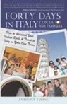 Anthony Fasano - Forty Days in Italy Con La Mia Famiglia