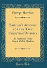 George Harrison - Barclay's Apology for the True Christian Divinity