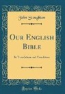 John Stoughton - Our English Bible