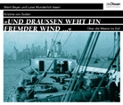 Kristine von Soden, Kristine von Soden, Marit Beyer, Luise Wunderlich - Und draußen weht ein fremder Wind, 5 Audio-CD (Audio book)
