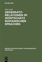 Otto Gsell - Gegensatzrelationen im Wortschatz romanischer Sprachen