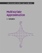 V. Temlyakov, V. (University of South Carolina) Temlyakov - Multivariate Approximation
