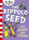 Dr Seuss, Dr Seuss, Dr. Seuss - The Bippolo Seed and Other Lost Stories