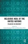 Claudia (Peace Research Insitute F Baumgart-Ochse, Claudia Wolf Baumgart-Ochse, Claudia Baumgart-Ochse, Claudia (Peace Research Insitute Frankfurt Baumgart-Ochse, Baumgart-Ochse Claudia, Klaus Dieter Wolf... - Religious Ngos At the United Nations