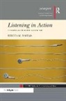 Rebecca Rinsema, Rebecca M Rinsema - Listening in Action