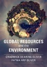 Chadwick Dearing Oliver, Chadwick Dearing (Yale University Oliver, Fatma Arf Oliver - Global Resources and the Environment