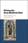 Elina Screen, Elina (University of Oxford) West Screen, Elina Screen, Elina (University of Oxford) Screen, Screen Elina, Charles West... - Writing the Early Medieval West