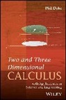 P Dyke, Phil Dyke, Dyke Phil - Two and Three Dimensional Calculus