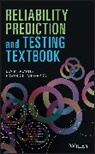 Edward Anderson, Edward L Anderson, Edward L. Anderson, Lev M Klyatis, Lev M. Klyatis, Lev M. Anderson Klyatis... - Reliability Prediction and Testing Textbook