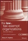 Bruce R. Hopkins - Law of Tax-Exempt Organizations, 2018 Cumulative Supplement