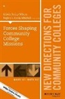 Kristin Garza Mitchell Bailey Wilson, Cc, Kristin Bailey Wilson, Bailey Wilson, Kristin Bailey Wilson, Regina L. Garza Mitchell - Forces Shaping Community College Missions