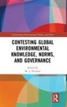 M J Peterson, M J (University of Massachusetts Peterson, M. J. Peterson, M. J. (University of Massachusetts Peterson, M J Peterson, M J (University of Massachusetts Peterson... - Contesting Global Environmental Knowledge, Norms and Governance