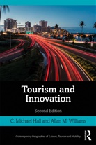 Williams Allan, Williams (London Metropolitan University Allan, Hall, C. Michael Hall, C. Michael (University of Canterbury Hall, C. Michael Williams Hall... - Tourism and Innovation