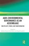 Jeremie (University of Neuchatel Forney, Jeremie Rosin Forney, Hugh Campbell, Hugh (University of Otago Campbell, Campbell Hugh, Jérémie Forney... - Agri-Environmental Governance As an Assemblage