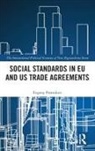 Postnikov, Evgeny Postnikov, Evgeny (University of Melbourne Postnikov - Social Standards in Eu and Us Trade Agreements