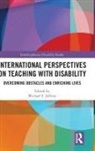 Michael Jeffress, Michael S. Jeffress, Michael Jeffress, Michael S. Jeffress, Jeffress Michael - International Perspectives on Teaching With Disability