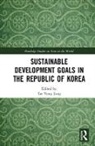 Tae Yong Jung, Tae Yong (Yonsei University Jung, Tae Yong Jung, Tae Yong (Yonsei University Jung - Sustainable Development Goals in the Republic of Korea