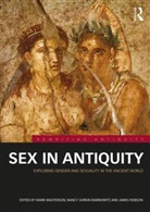 Mark Masterson, Mark (Victoria University of Wellington Masterson, Mark Rabinowitz Masterson, Mark Masterson, Masterson Mark, Nancy Sorkin Rabinowitz... - Sex in Antiquity