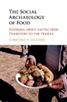 Christine A. Hastorf, Christine A. (University of California Hastorf, Hastorf Christine A. - Social Archaeology of Food