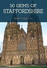 Robert Nicholls - 50 Gems of Staffordshire