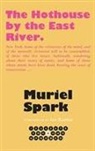 Muriel Spark - Hothouse By the East River