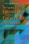 Nolan R. Wallach - Symplectic Geometry and Fourier Analysis