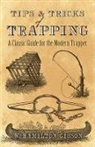 William Gibson, William Hamilton Gibson - Tips and Tricks of Trapping