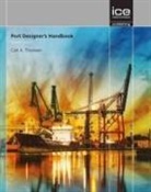 Carl Thoresen, Carl A Thoresen - Port Designer's Handbook