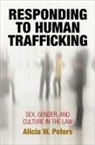 Alicia W Peters, Alicia W. Peters - Responding to Human Trafficking