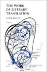 Clive Scott, Clive (University of East Anglia) Scott, Scott Clive - Work of Literary Translation