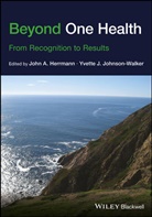 J Herrmann, John A. Herrmann, John A. Johnson-Walker Herrmann, Yvette J. Johnson-Walker, Joh A Herrmann, John A Herrmann... - Beyond One Health