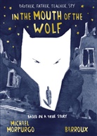 Michael Morpurgo, Barroux - In the Mouth of the Wolf