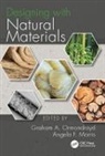 Graham (Bangor University A. Ormondroyd, Graham F. Morris A. Ormondroyd, Graham A. Morris Ormondroyd, Graham A. Ormondroyd, Angela F. Morris, Angela F. Morris... - Designing With Natural Materials