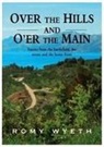 Romy Wyeth - Over The Hills And O'er The Main