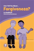 Liz Gulliford, Gulliford Liz, Rosy Salaman - Can I Tell You About Forgiveness?